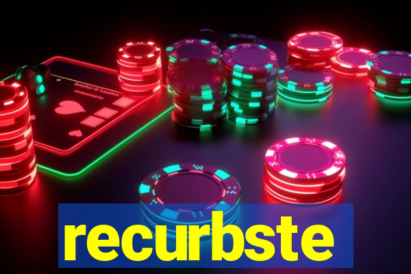 recurbste