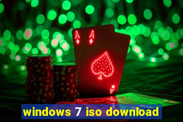 windows 7 iso download