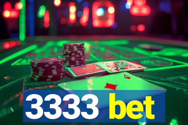 3333 bet