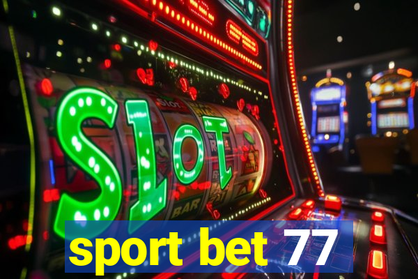 sport bet 77