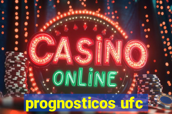 prognosticos ufc