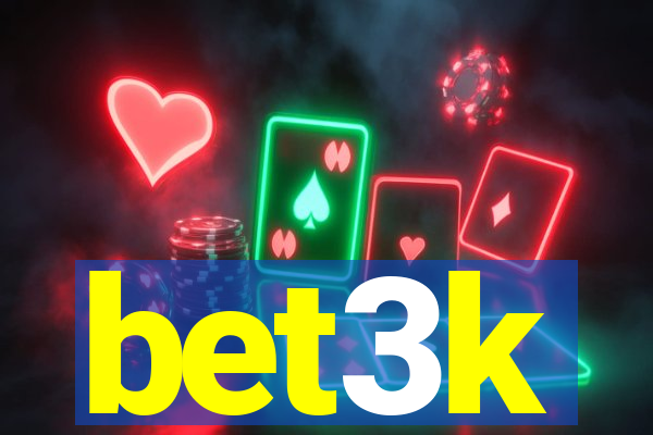 bet3k