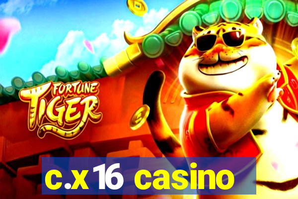 c.x16 casino