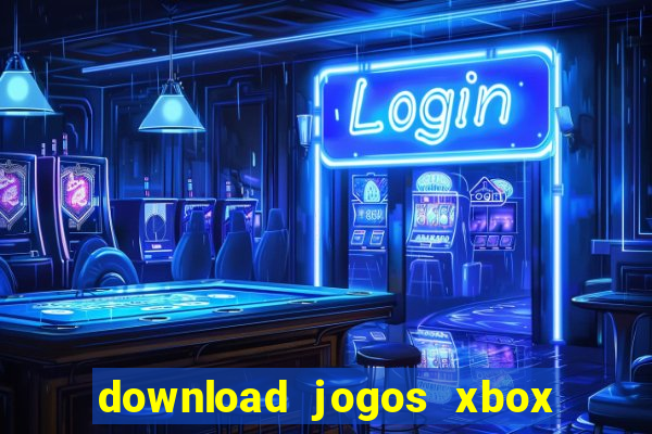 download jogos xbox 360 xex