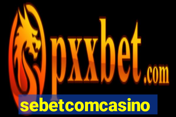 sebetcomcasino