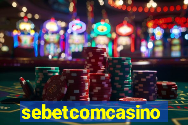 sebetcomcasino