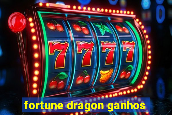 fortune dragon ganhos