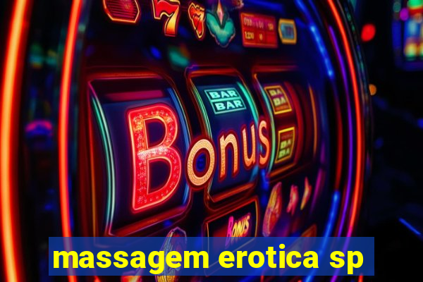 massagem erotica sp