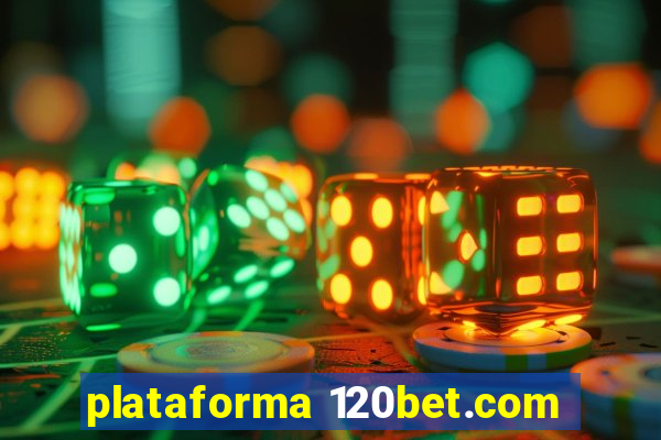 plataforma 120bet.com