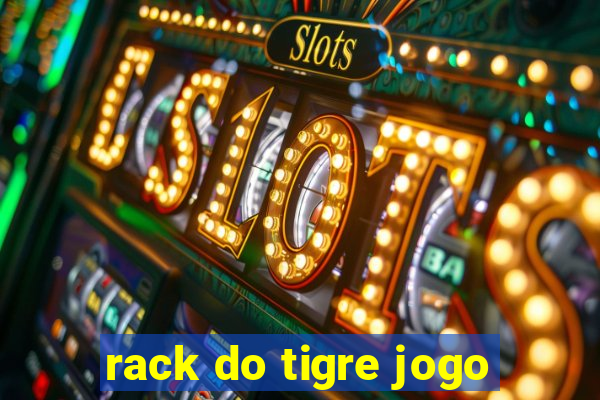 rack do tigre jogo