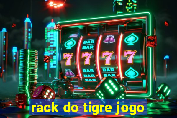 rack do tigre jogo