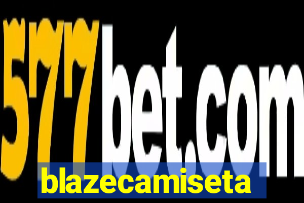 blazecamiseta