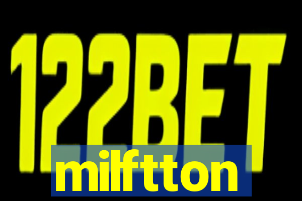 milftton