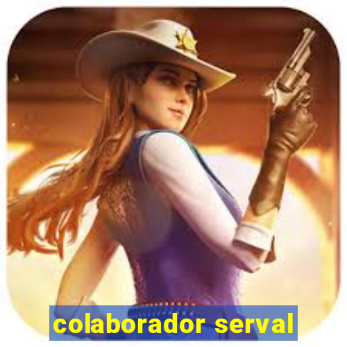 colaborador serval
