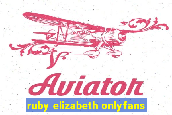 ruby elizabeth onlyfans