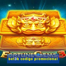 bet3k codigo promocional