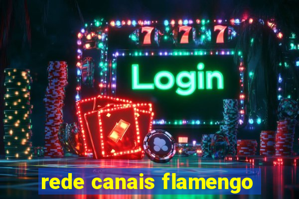 rede canais flamengo