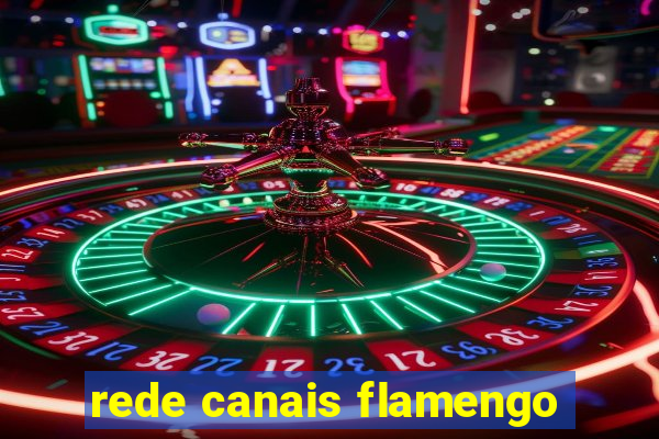 rede canais flamengo