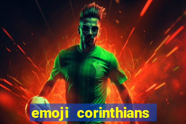 emoji corinthians copiar e colar