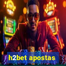 h2bet apostas