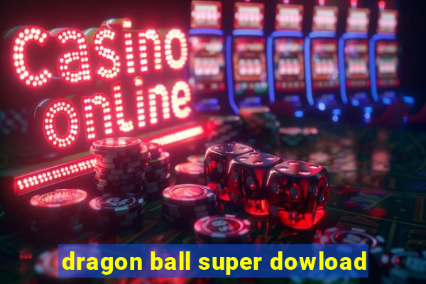 dragon ball super dowload