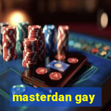 masterdan gay