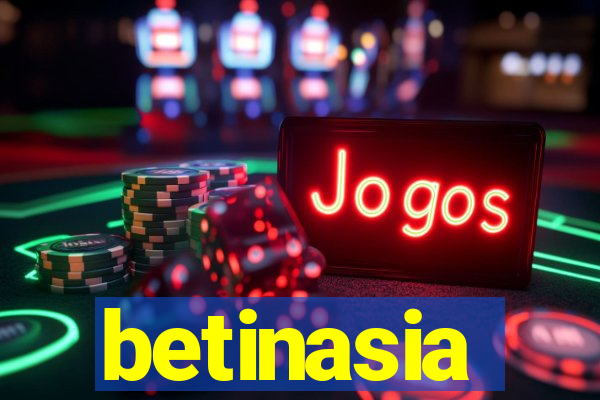 betinasia