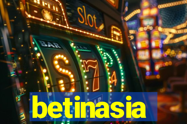 betinasia