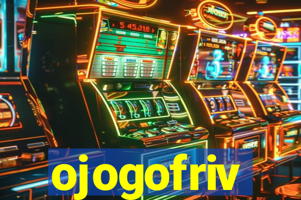 ojogofriv