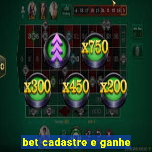 bet cadastre e ganhe