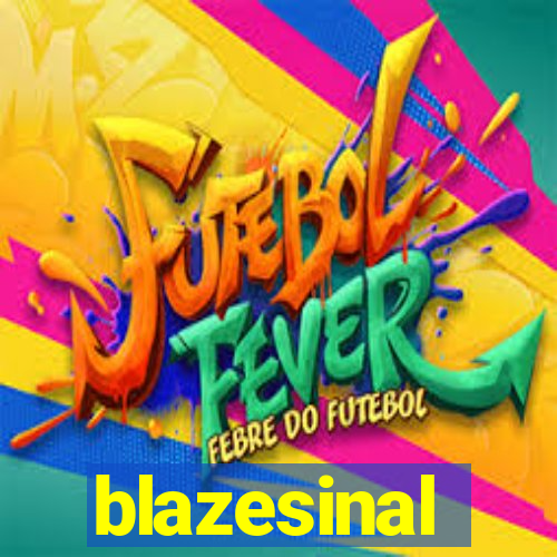 blazesinal