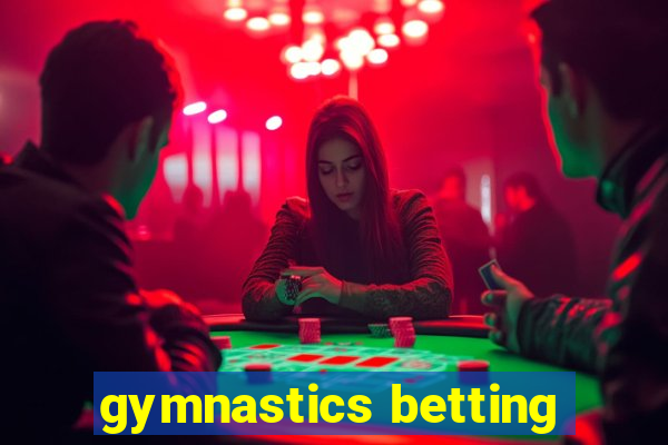 gymnastics betting