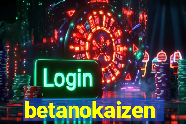 betanokaizen