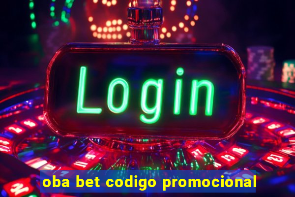 oba bet codigo promocional