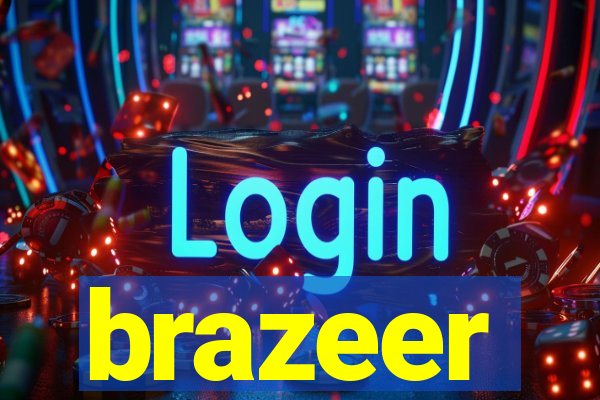 brazeer