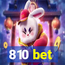 810 bet