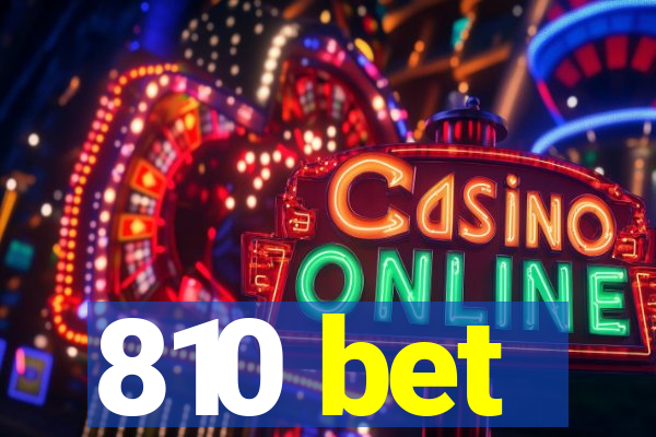 810 bet