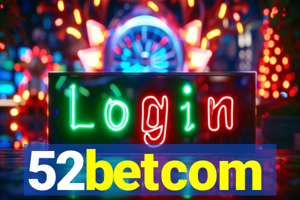 52betcom