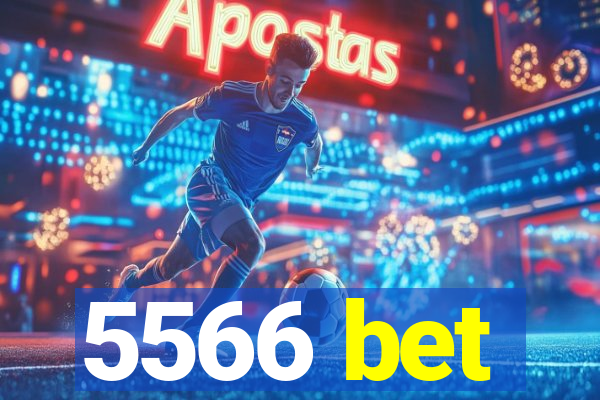 5566 bet