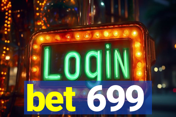 bet 699