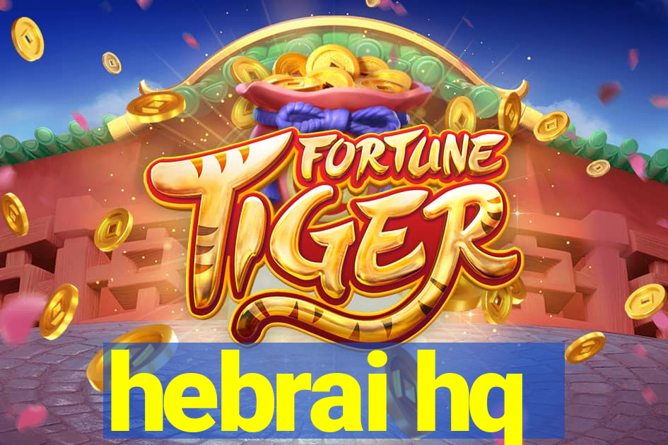 hebrai hq