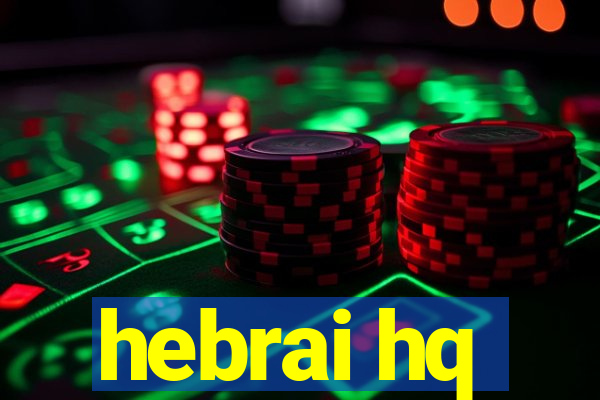 hebrai hq