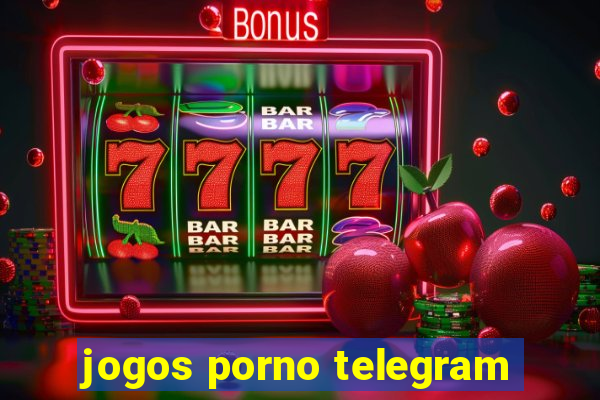 jogos porno telegram
