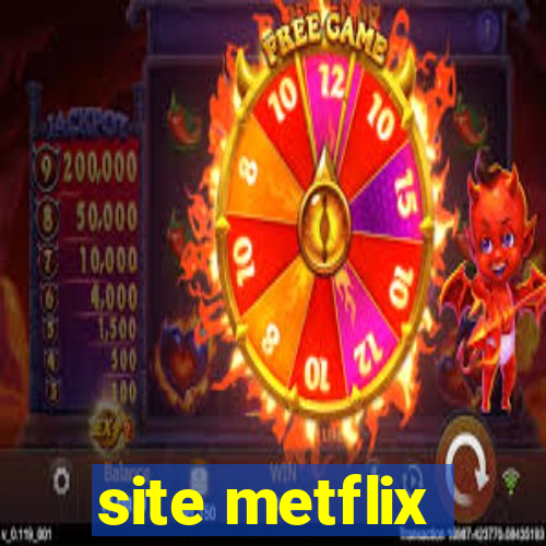 site metflix