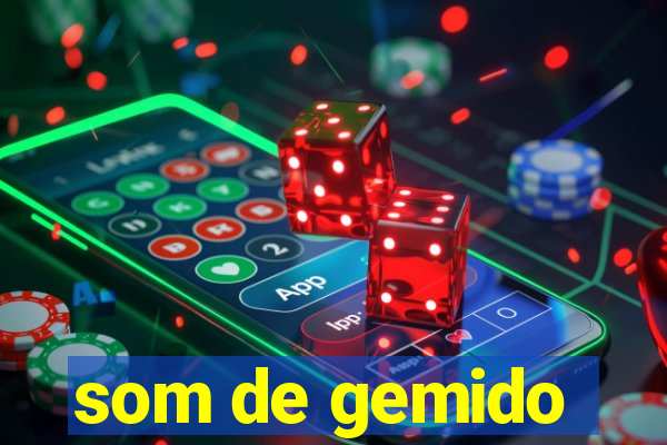 som de gemido
