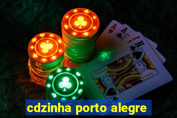 cdzinha porto alegre