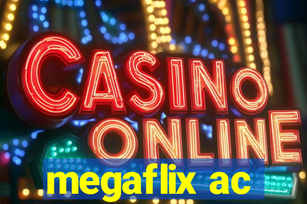 megaflix ac
