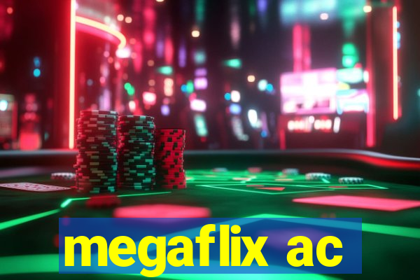 megaflix ac