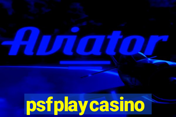 psfplaycasino