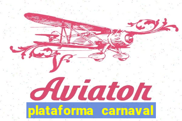plataforma carnaval de ouro
